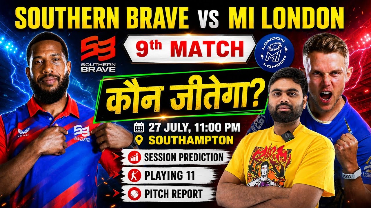 Southern brave vs mi london the hundred 9th match prediction, sob vs mil today match prediction
