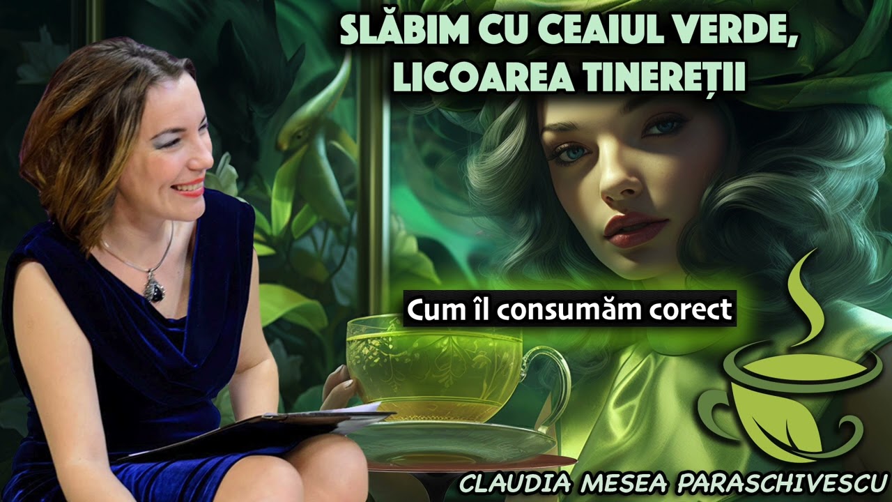 Slabim cu Ceaiul verde, licoarea tineretii  * Cum il consumam corect?