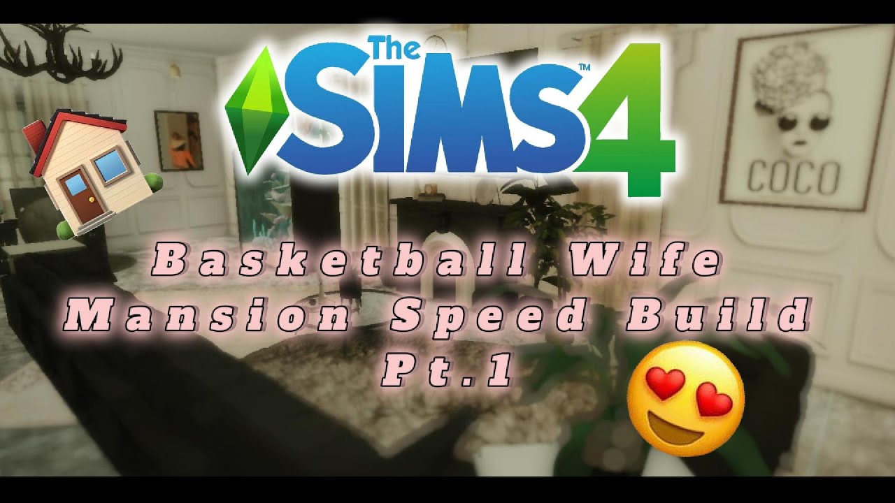 Sims 4 | Basketball Wife Mansion Decoration Pt.1 !!! |