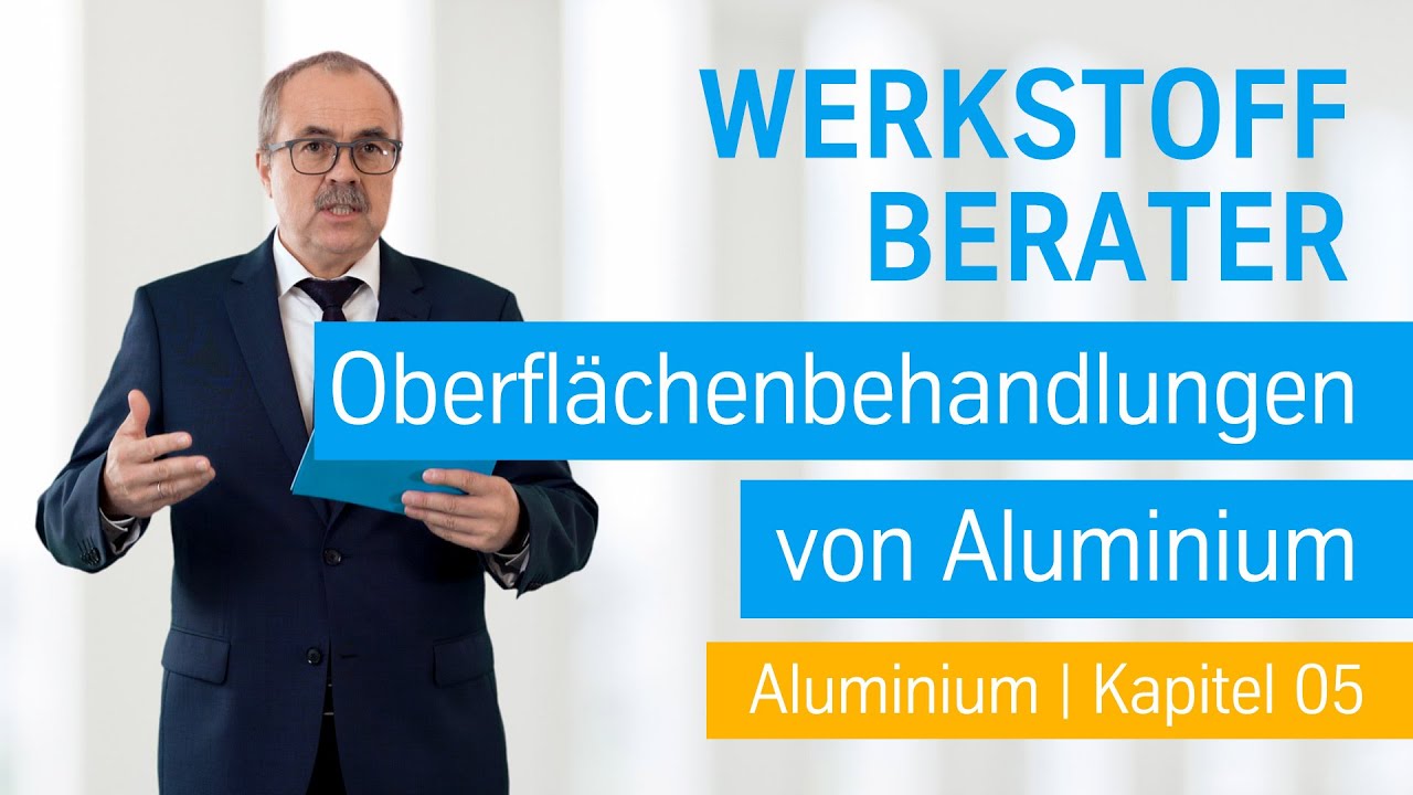 Oberflächenbehandlung von Aluminium | Der Werkstoff Berater von thyssenkrupp