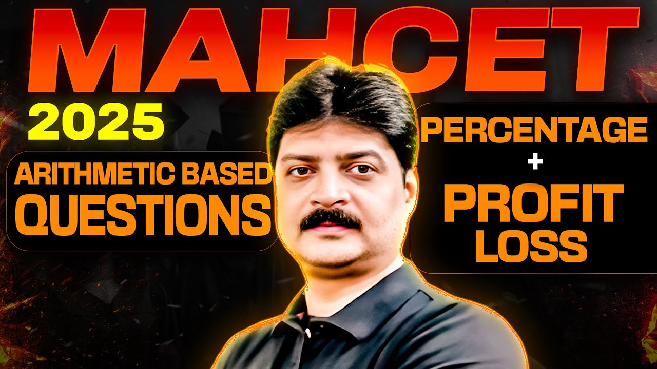 MAH MBA CET 2025: Percentage + Profit & Loss *ARITHMETIC BASED QUESTIONS*!!