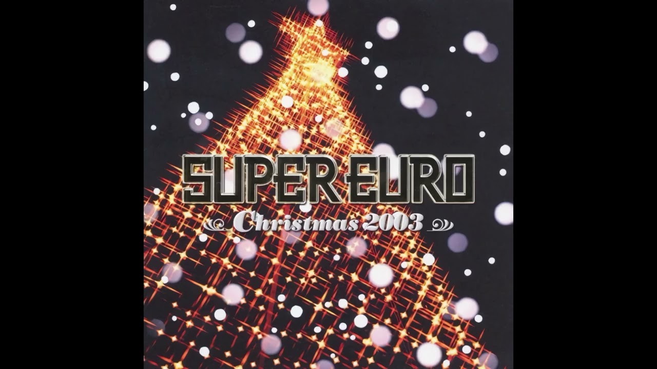 Super Euro Christmas 2003 ~ Non-Stop Megamix ~