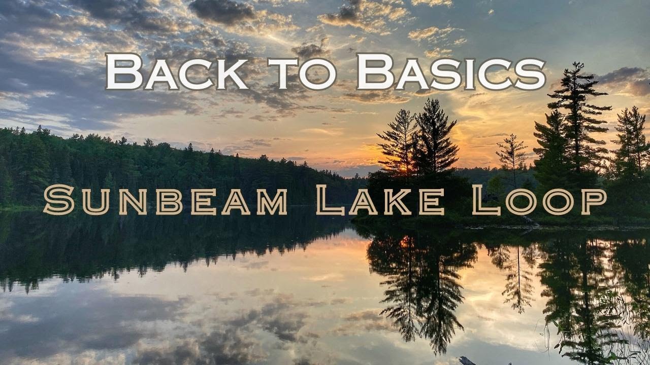 Return to Sunbeam Lake, 25th Anniversary Solo Canoe Trip