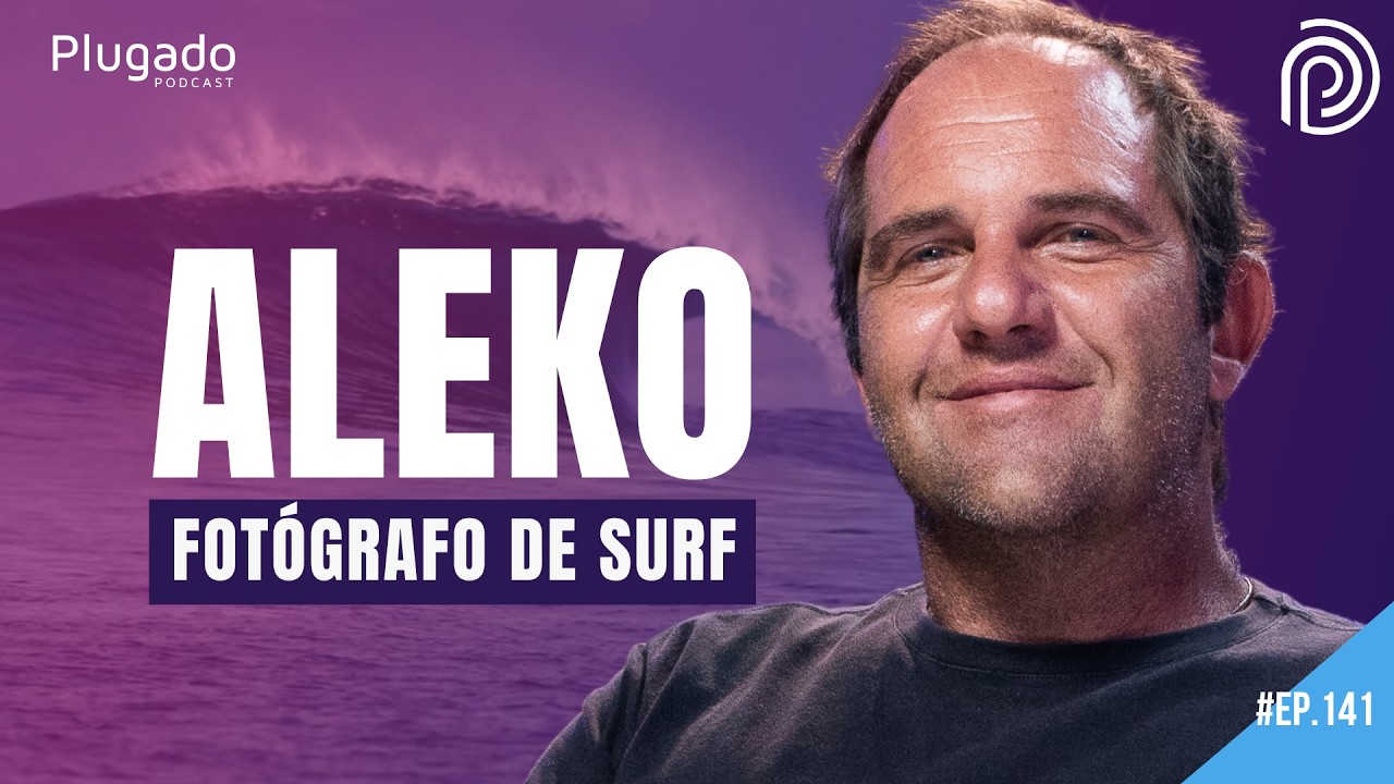 ALEKO STERGIOU - FOT&Oacute;GRAFO DE SURF - Plugado Podcast #141