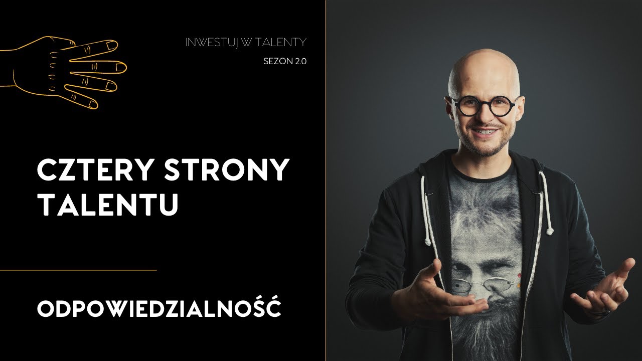 Odpowiedzialność (Responsibility®) - cztery strony talentu