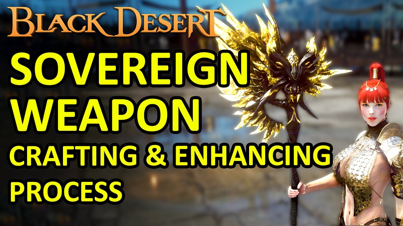 SOVEREIGN WEAPON CRAFTING & ENHANCING PROCESS on FIRST DAY UPDATE (Black Desert Online) BDO