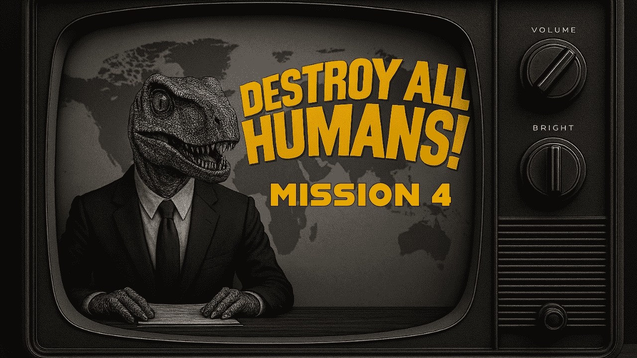 Destroy All Humans  Mission 4
