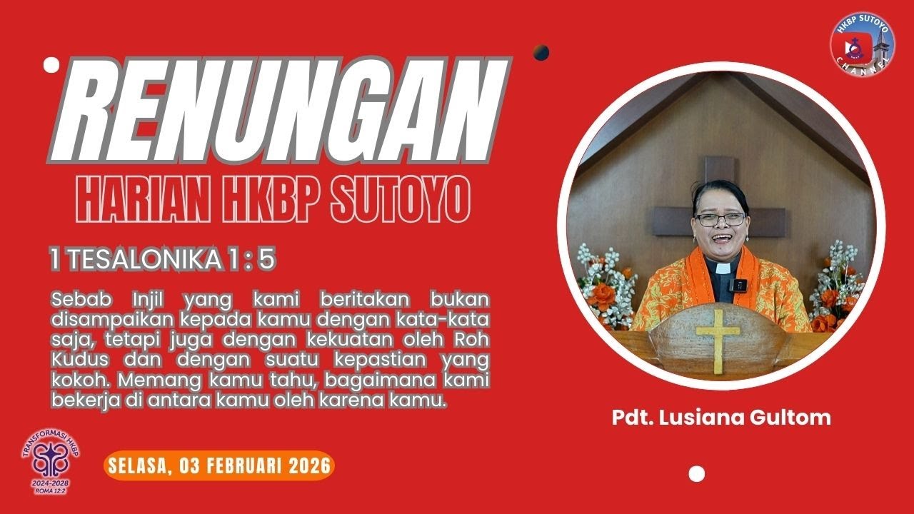 Renungan Harian HKBP Sutoyo (Selasa, 03 Februari 2026) oleh Pdt. Lusiana Gultom, S.Th.MM