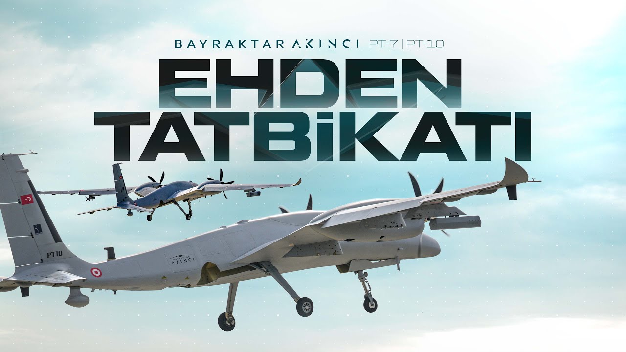 Bayraktar #AKINCI | EHDEN Tatbikatı U&ccedil;uşu