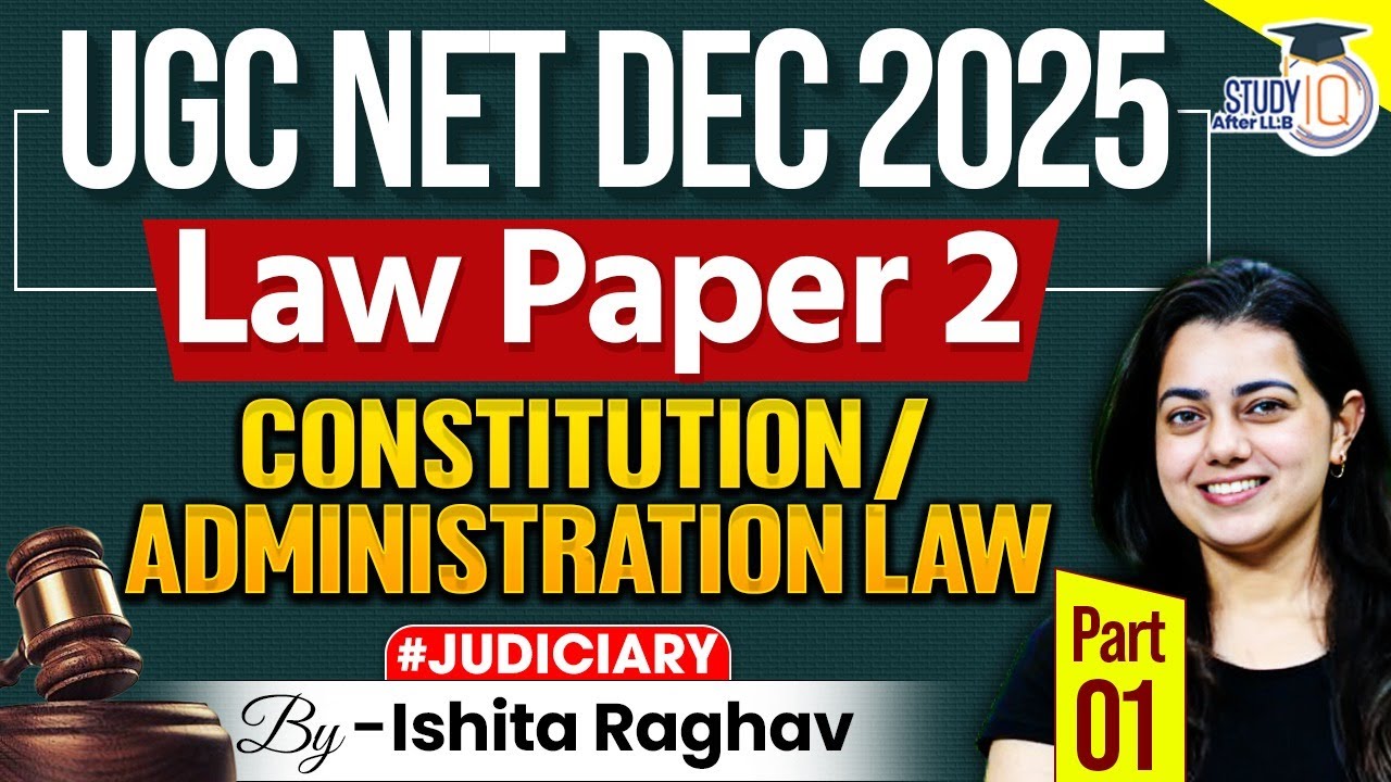 UGC NET Law Paper 2 Preparation | Constitution & Administrative Law | By Ishita Raghav