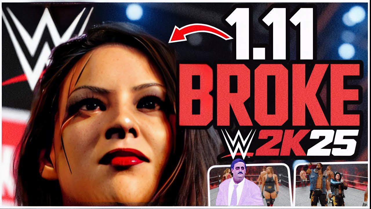 Is WWE 2K25 Broken Again After Patch 1.11?