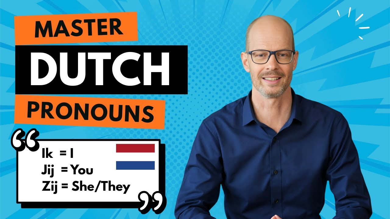 Dutch Personal Pronouns: Quick & Easy Guide to 