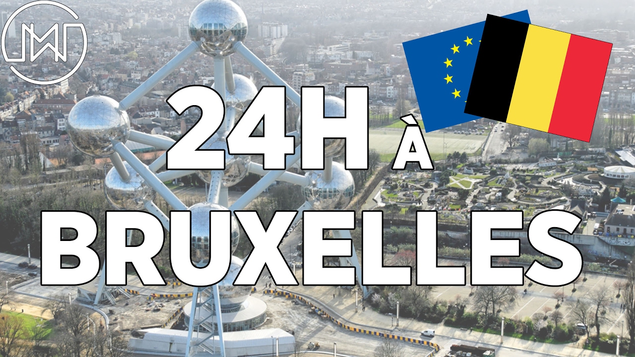24 heures à Bruxelles - BELGIQUE