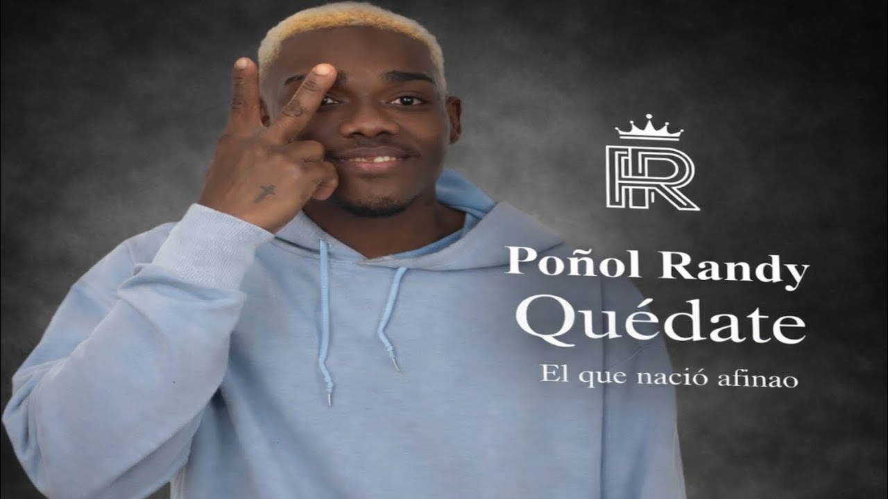 Poñol Randy - Quédate 