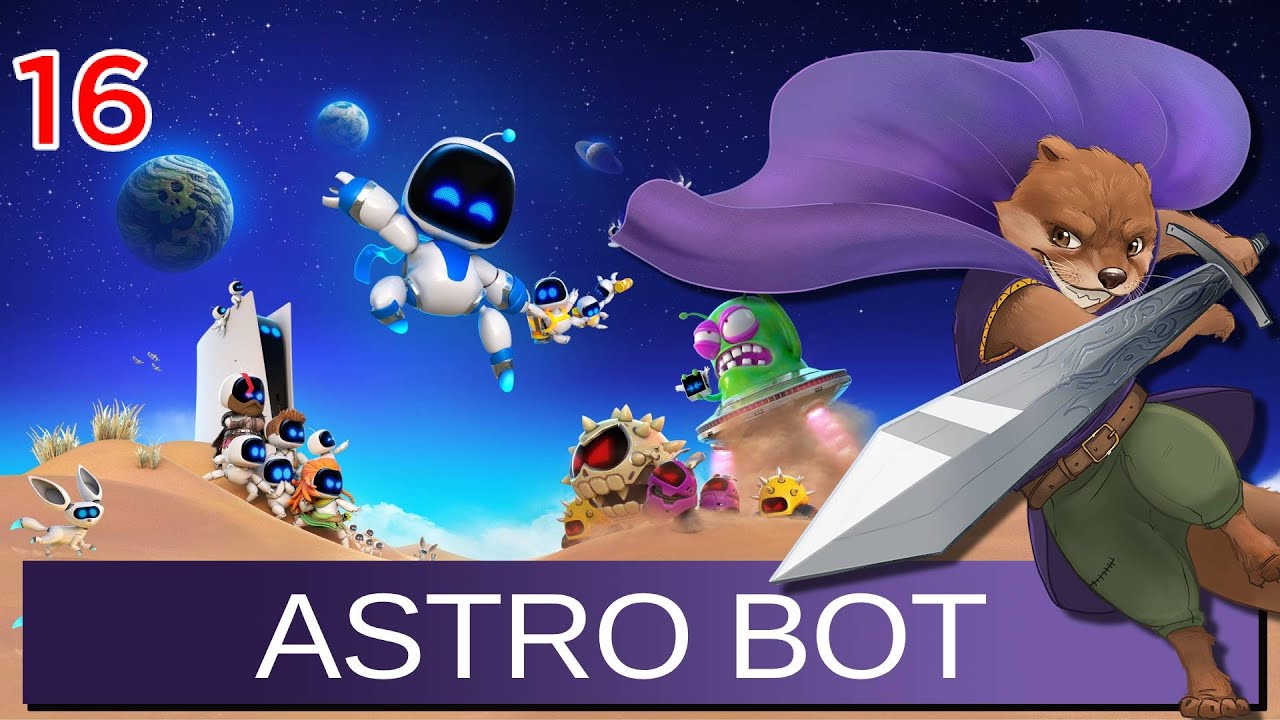 Let's Play Astro Bot w/ Bog Otter ► Episode 16