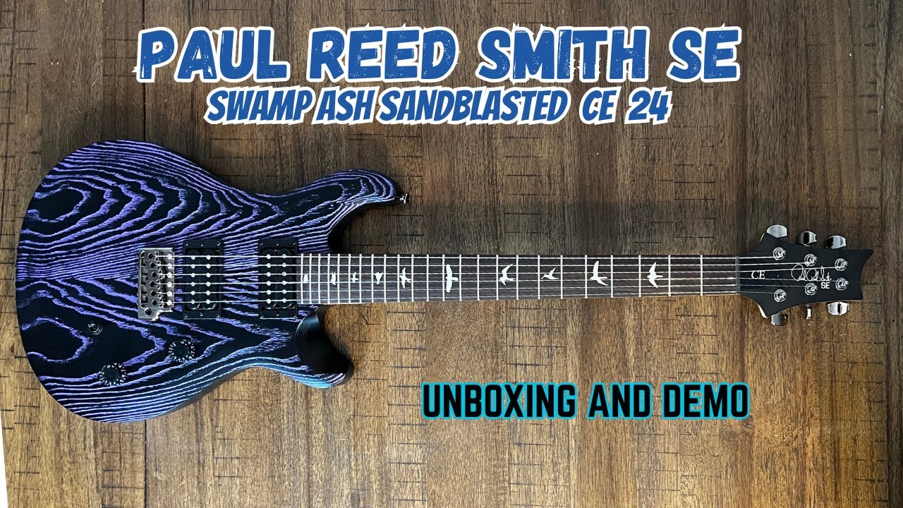 PRS SE Swamp Ash Sandblasted CE 24 Распаковка, обзор и демонстрация — Пол Рид Смит попал в точку!