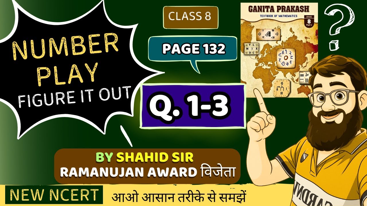 Ganita Prakash Class 8 Maths Chapter 5 Number Play Figure It Out Page Number  132 | Solution | NCERT