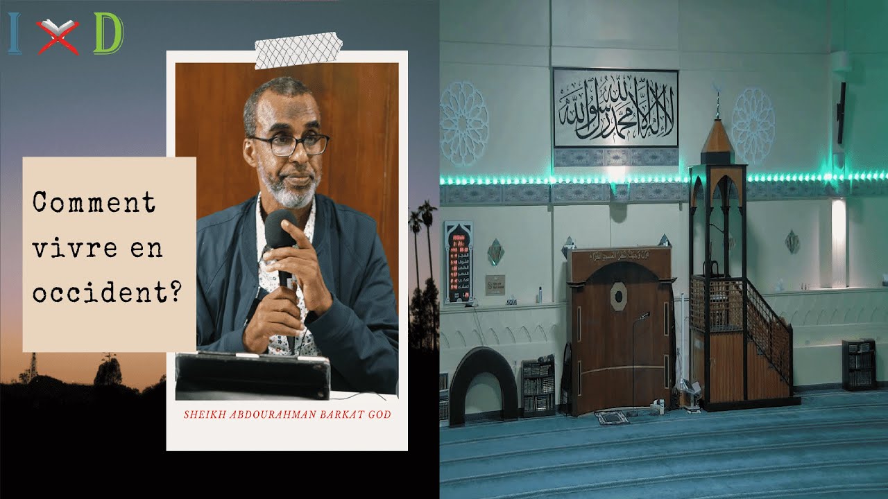 Sheikh Dr. Abdourahman Barkat God - Comment vivre en occident?