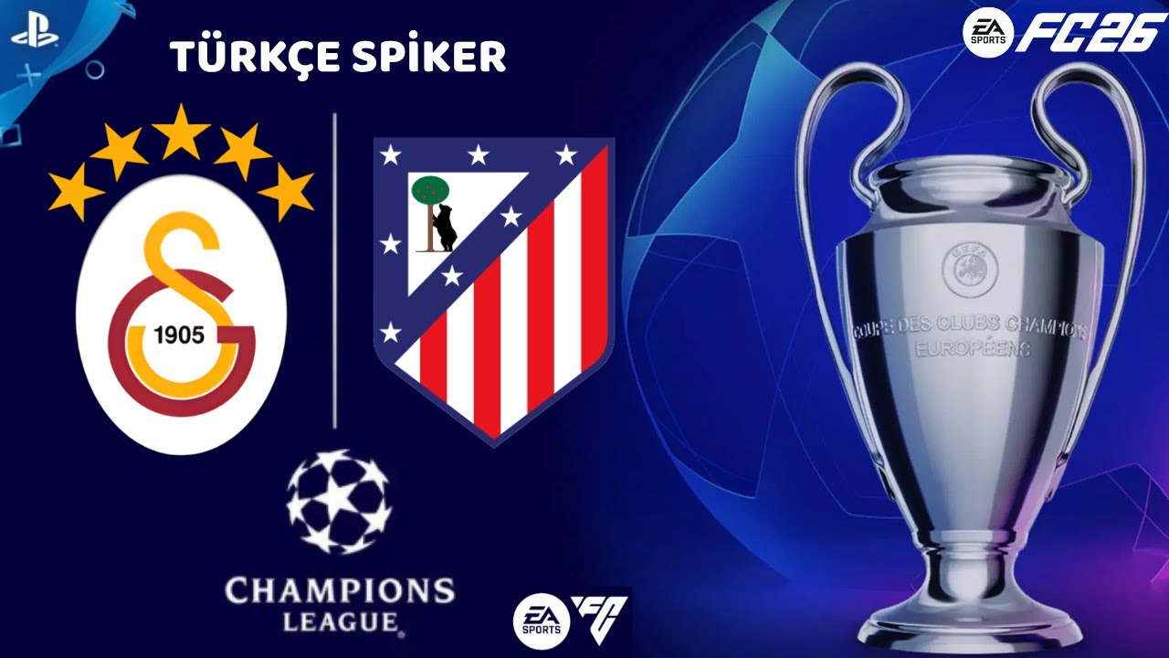 FC 26 | Galatasaray 🆚 Atletico Madrid | Şampiyonlar Ligi 7. Hafta | PS5 | Türkçe Spiker 🔥
