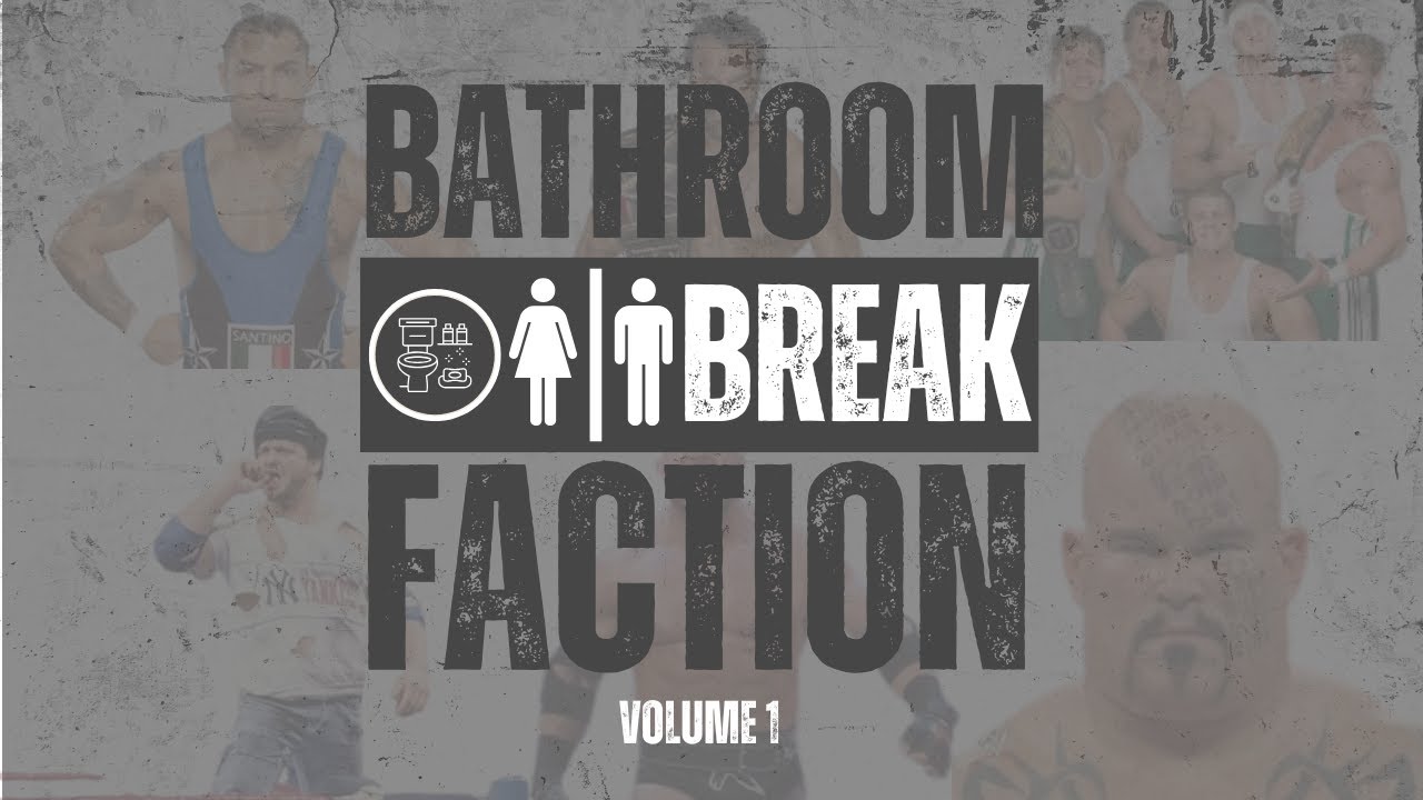 Bathroom Break Faction | Volume 1