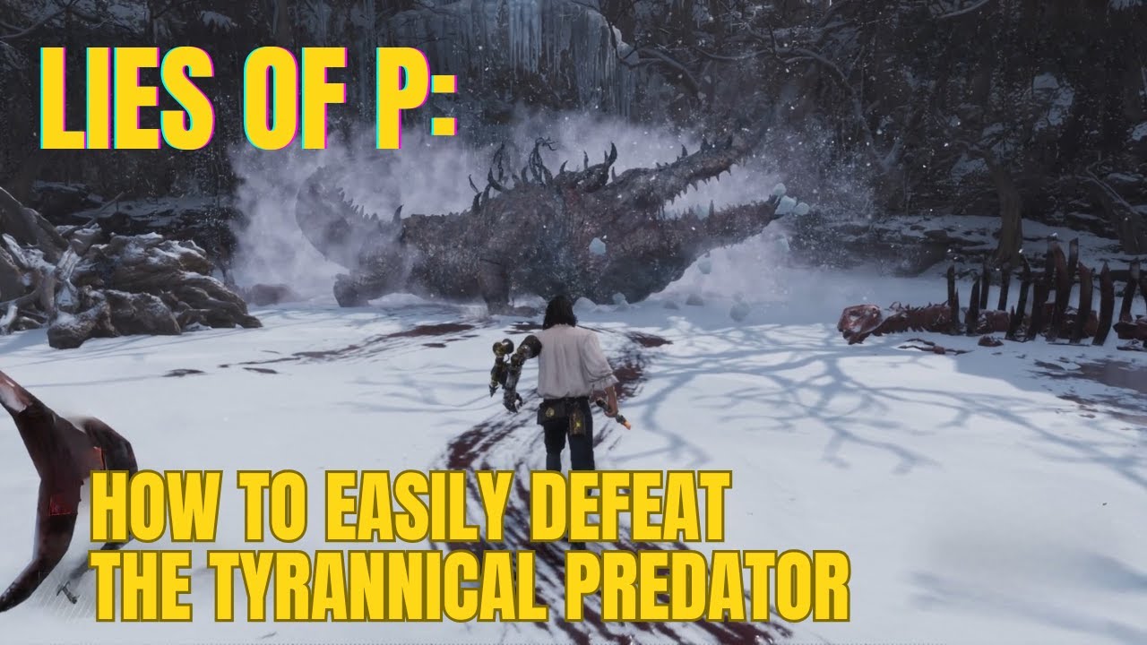 LIES OF P: How to EASILY defeat the Tyrannical Predator (Legendary Stalker Level)