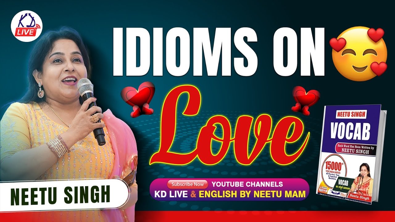 सब VOCAB ROOT से | IDIOMS ON LOVE | ऐसे पढ़ो फिर कभी नहीं भूलोगे | By Neetu Mam
