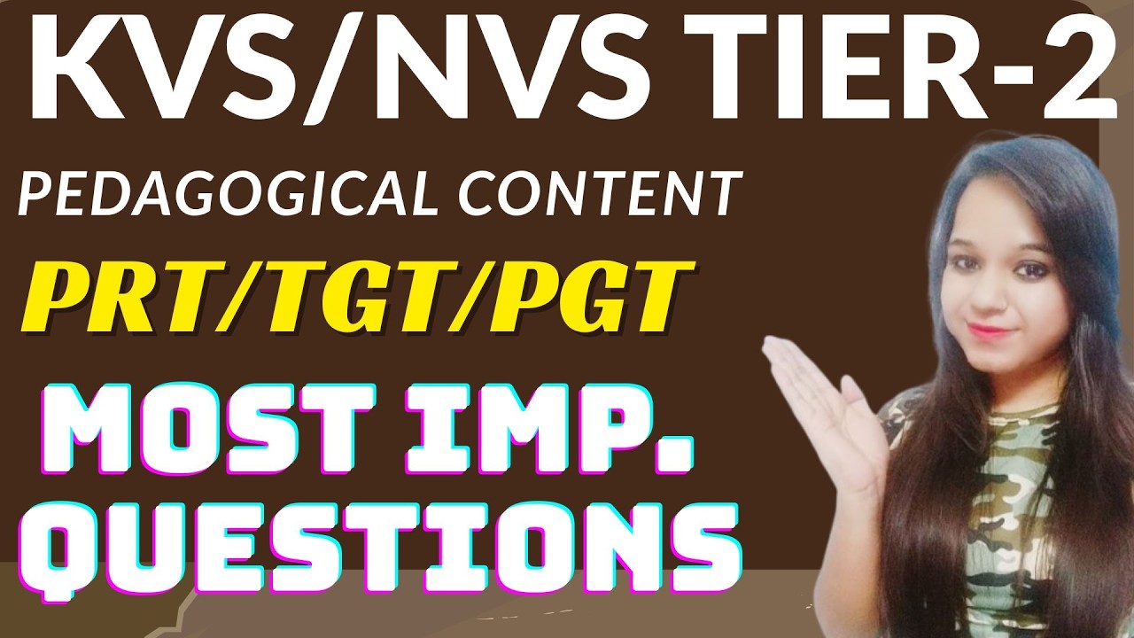 Наиболее ожидаемые вопросы по педагогике для экзаменов KVS/NVS Tier-2 PRT TGT PGT от Рехи Мам.