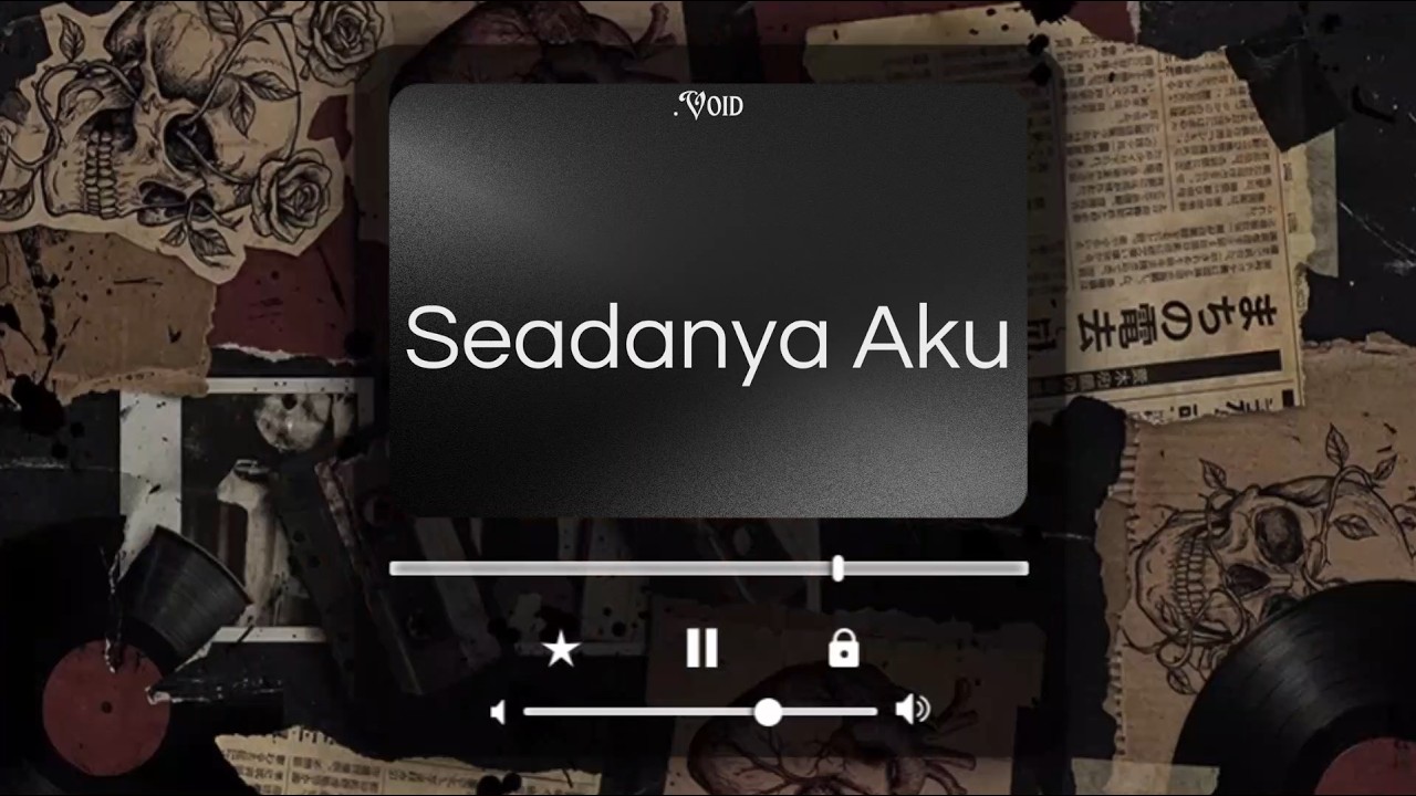 .Void - seadanya aku (Official Lyric Video)