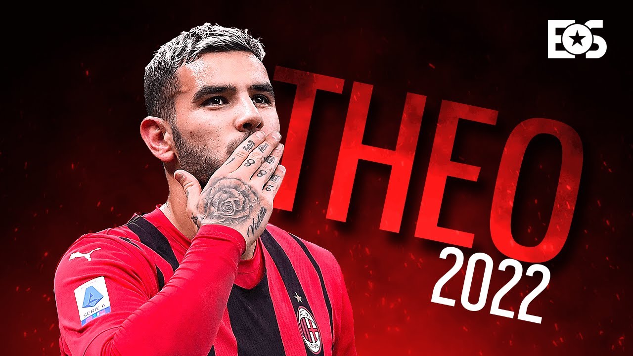 Theo Hernandez - Here To Stay - Defensive Skills, Goals & Assists (2022)