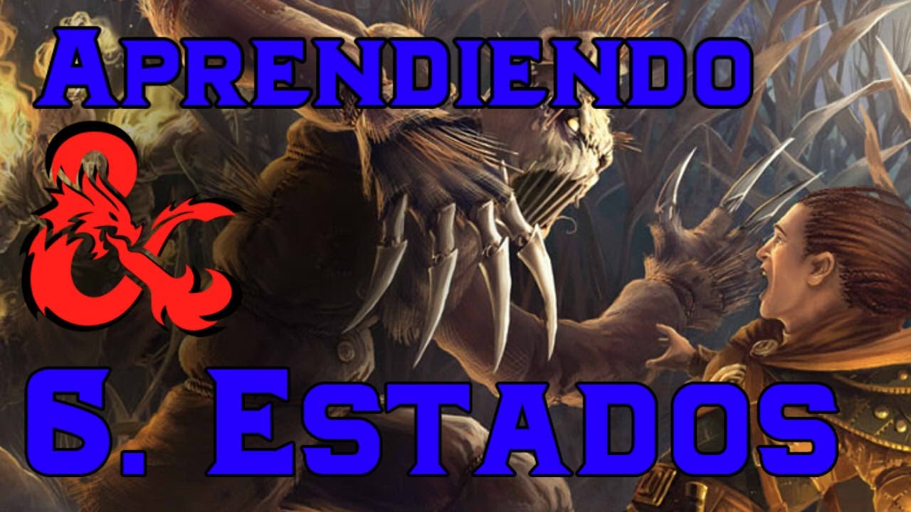 Aprendiendo DnD 6. Estados