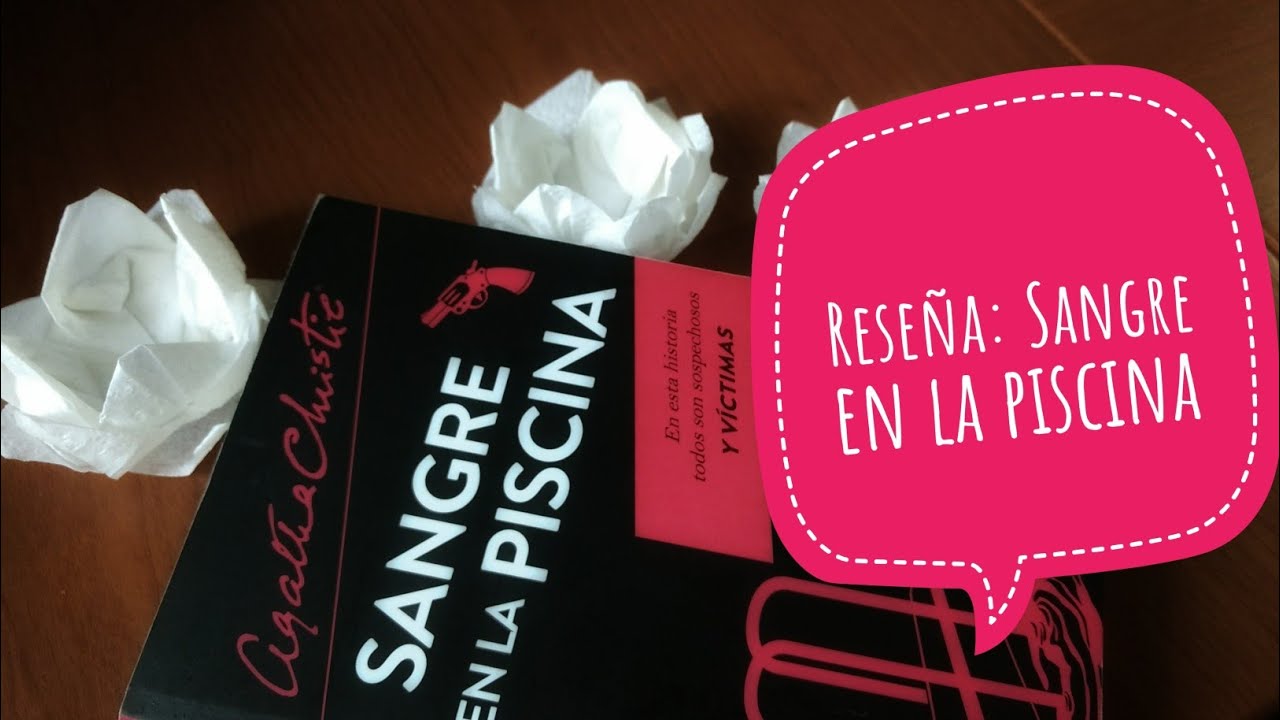 Rese&ntilde;a: Sangre en la piscina #bootuber #booktubemexico #booktube #booktubeMexico #rese&ntilde;asdelibros