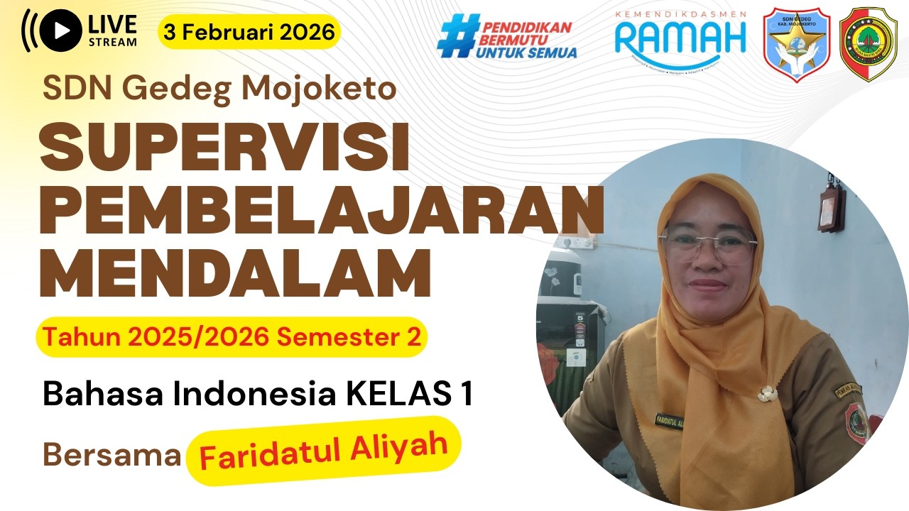 SDN Gedeg [LIVE] Supervisi Pembelajaran Mendalam 2025/2026 Smt 2 Kelas 1 | Faridatul Aliyah, S.Pd