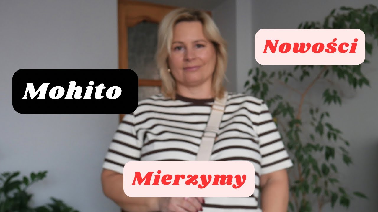 MOHITO/HAUL ZAKUPOWY I MIERZYMY/NOWOŚCI 2026