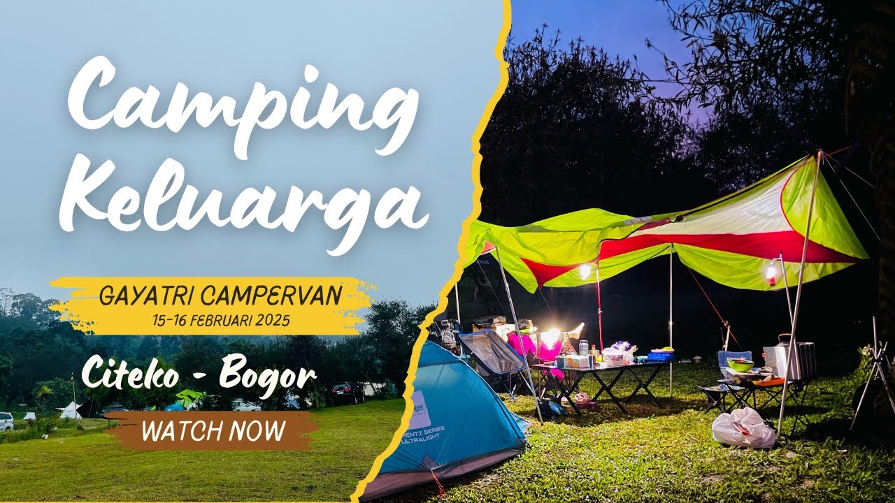 CAMPING KELUARGA di GAYATRI CITEKO PUNCAK – Suasana Sejuk & Pemandangan Indah!