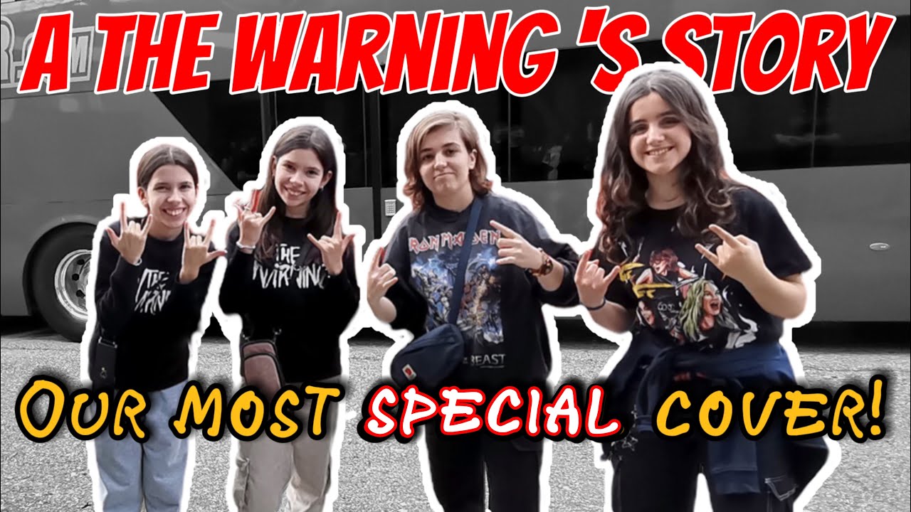 The Warning - ¿Qué más quieres? (Our most special cover ever). Ft Silvia&Laia. A The Warning's tale.