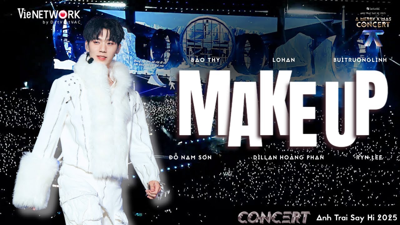 Lohan - MAKE UP - Dillan Hoàng Phan, buitruonglinh, Ryn Lee, Đỗ Nam Sơn, Bảo Thy | ATSH 2025 Concert
