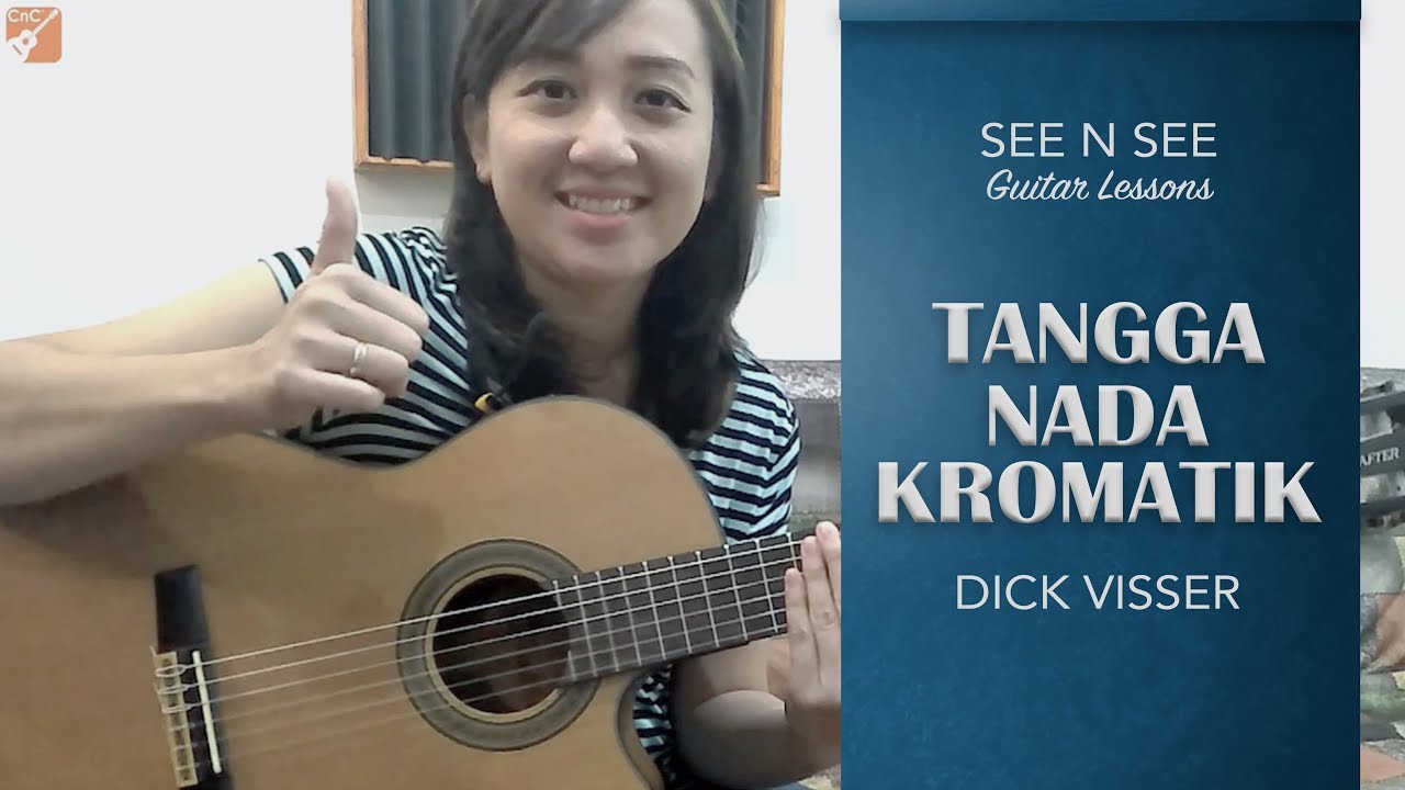 See N See Guitar Lessons - Tangganada Kromatik - Dick Visser