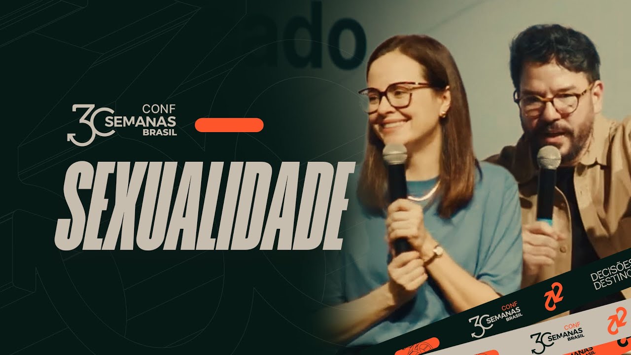 Marcos e Mariana Madaleno | Conferência 30 Semanas Brasil 2025