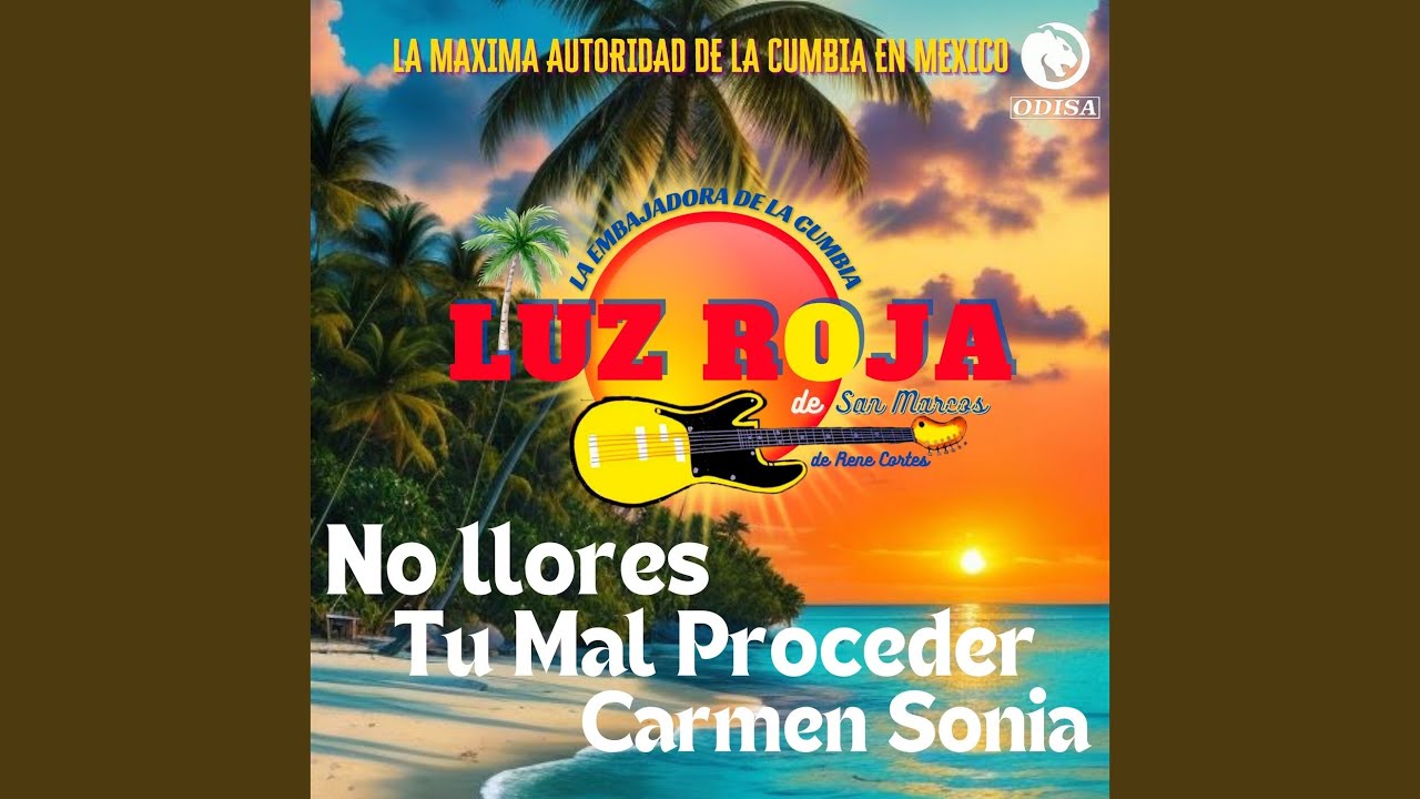 No Llores / Tu Mal Proceder / Carmen Sonia