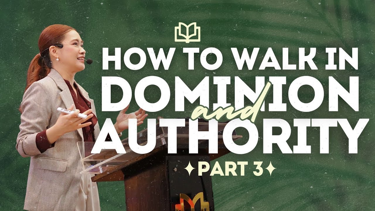 How to Walk in Dominion & Authority (Part 3) | Pstr. Celeste Nicolas