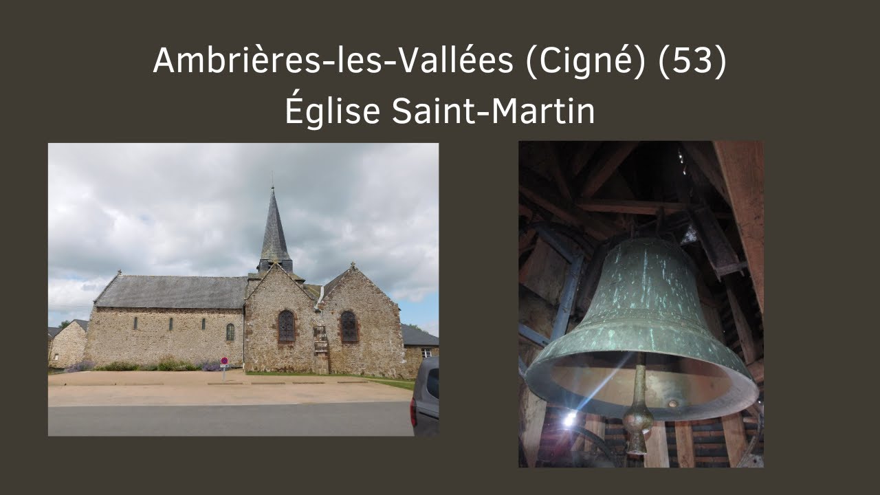 Cloches: Ambrières-les-Vallées (Cigné) (53) Église Saint-Martin