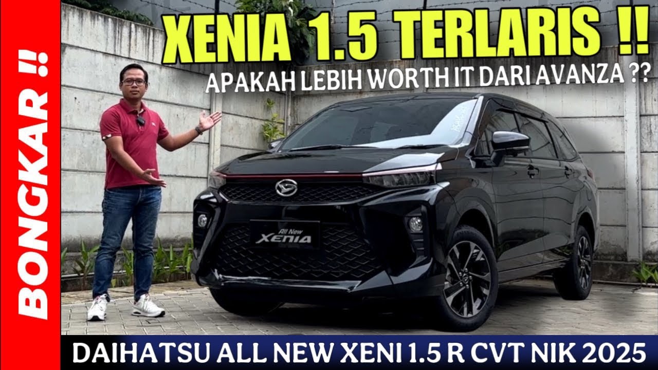Bongkar !! DAIHATSU ALL NEW XENIA 1.5 R CVT 2025 || REVIEW EXTERIOR & INTERIOR PESAING TOYOTA AVANZA