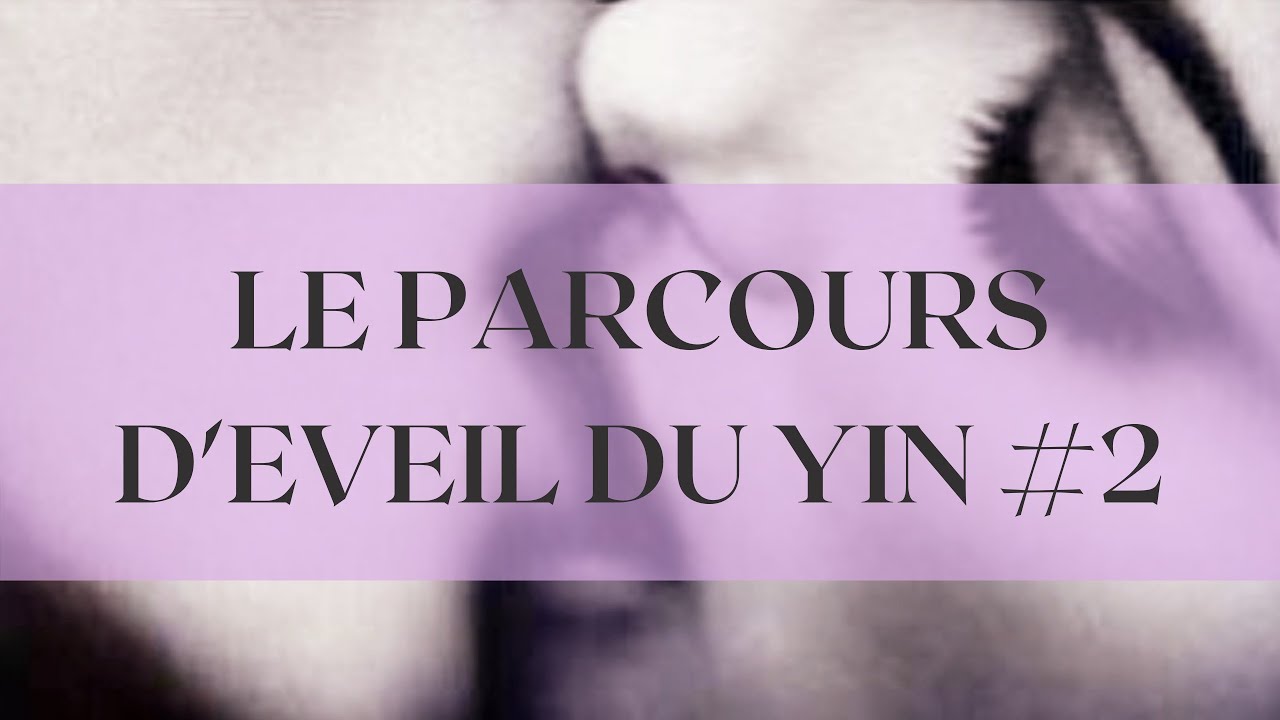 Flammes jumelles :🔥 Le parcours d'éveil du Yin - De l'inconscient au conscient 💡 Partie 2