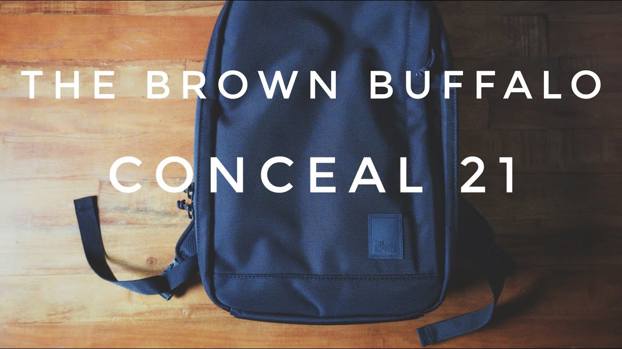 The Brown Buffalo Conceal 21L First Impressions - One of the Nicest Built Bags I've Ever Seen!