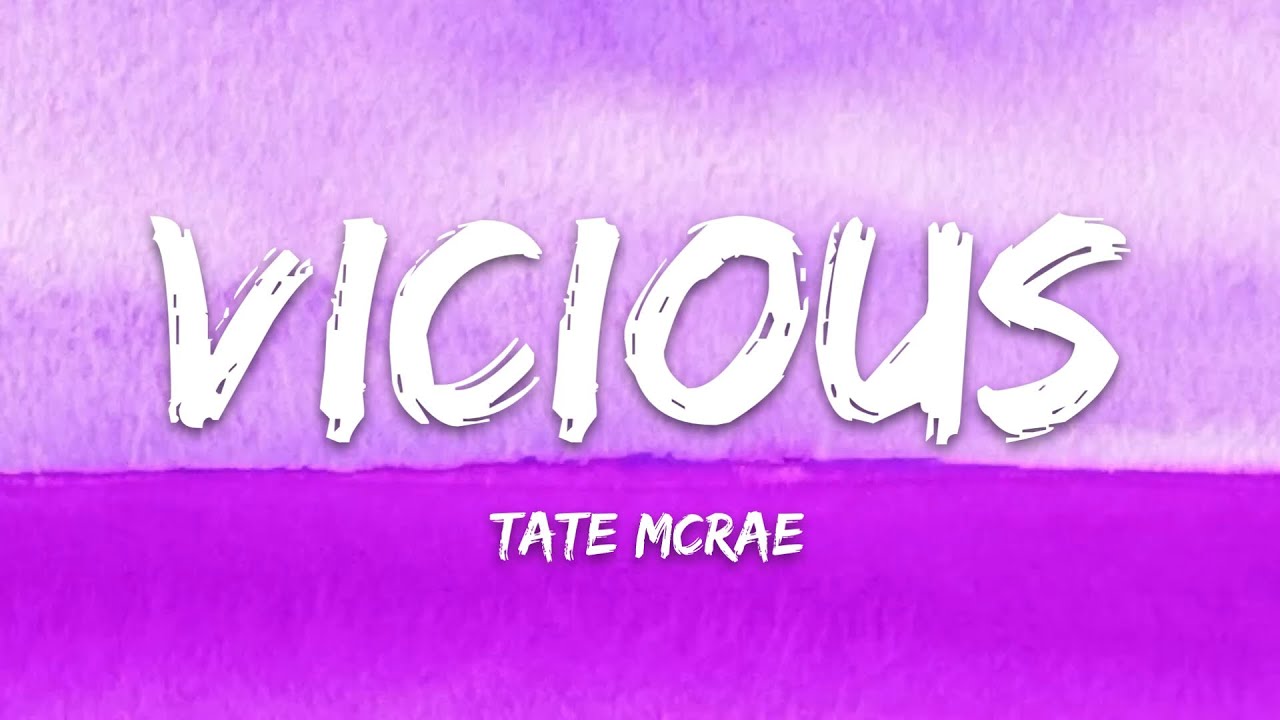 Tate McRae - Vicious (Lyrics)