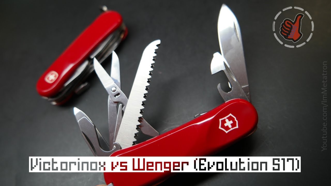 Victorinox VS Wenger (Evolution S17 )