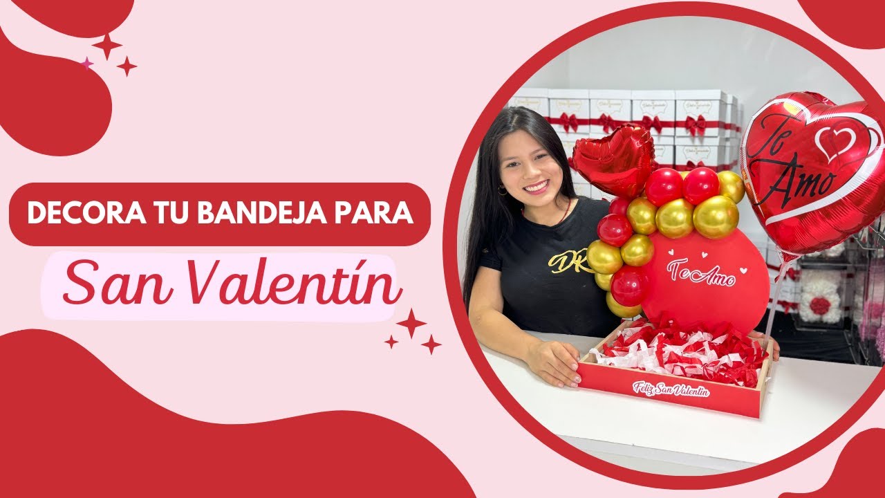 Como Decorar Una Bandeja Para San Valent&iacute;n / Ancheta Para Desayuno De San Valent&iacute;n ❤️