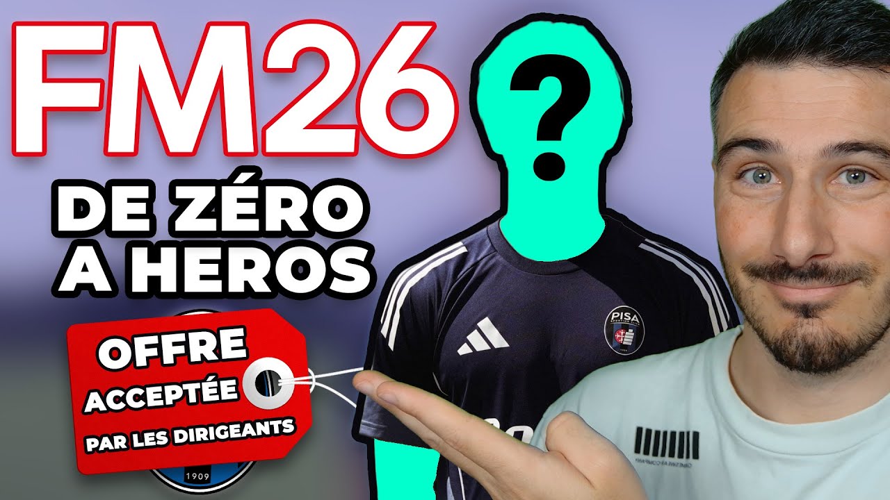 DÉBUT DE LA SAISON ET UNE FIN DE MERCATO FOLLE | Épisode 78– Zéro à Héros (Football Manager 26)