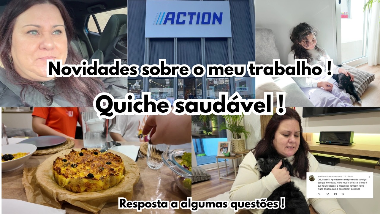 Novidades ! Fomos a action ! Algumas questões vossas ! Quiche saudável e deliciosa