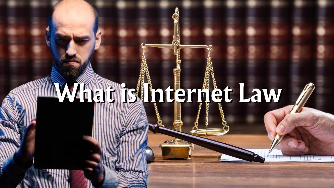 What Is Internet Law
